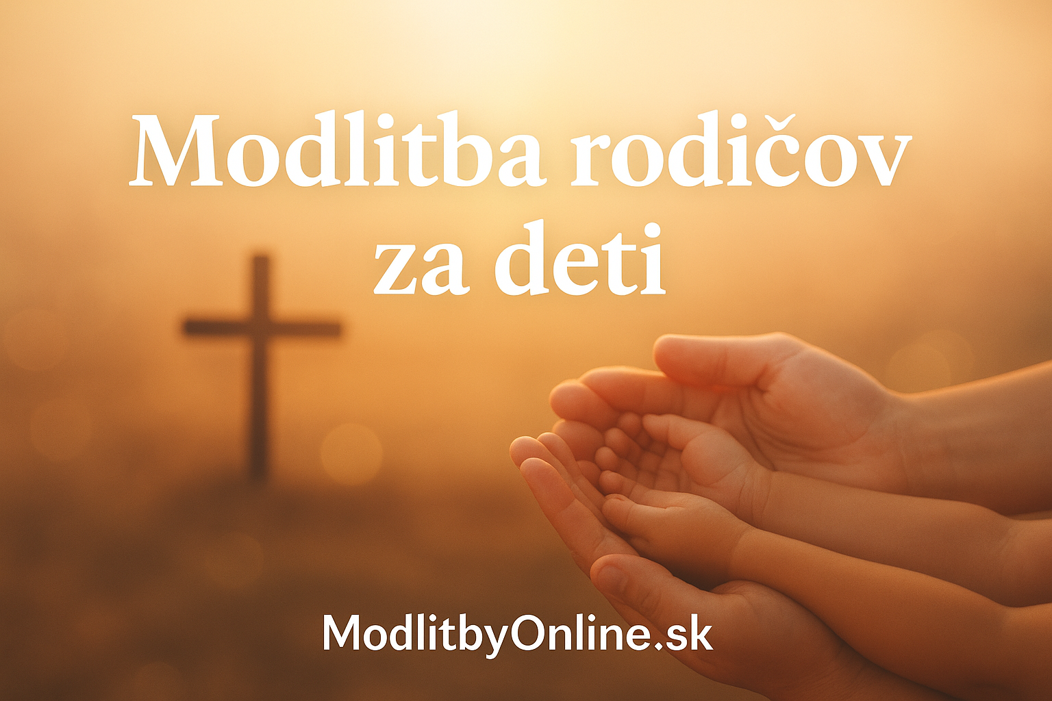 Modlitba rodičov za deti 🙏❤️