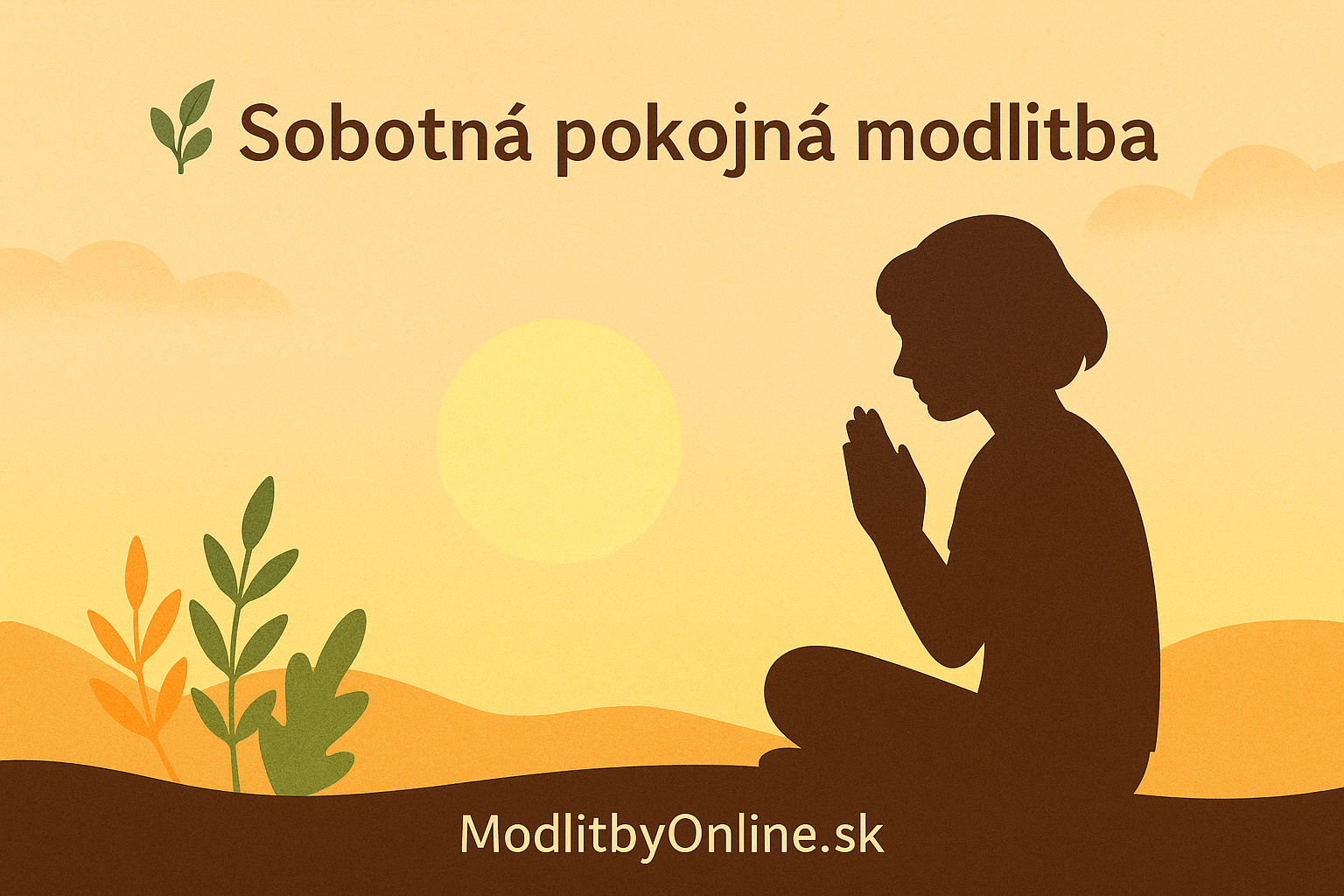 🌿 Sobotná pokojná modlitba – načerpajte pokoj a radosť