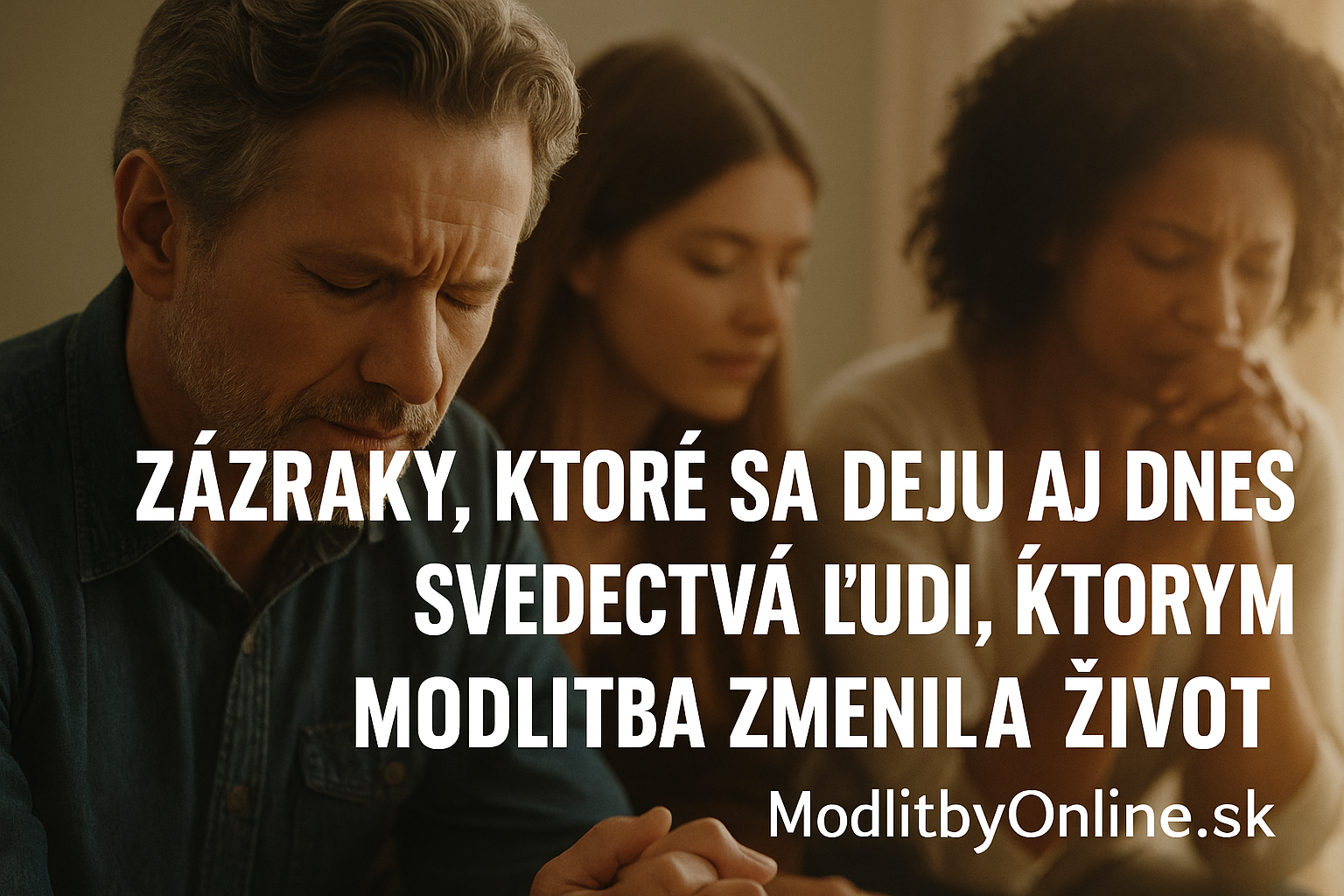 🙏 Zázraky, ktoré sa dejú aj dnes – svedectvá ľudí, ktorým modlitba zmenila život