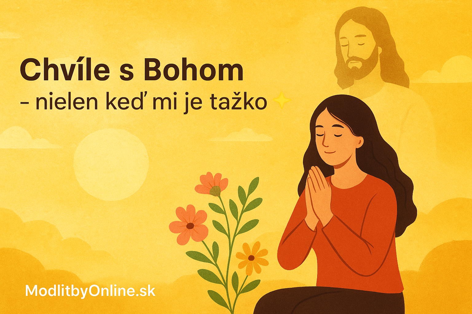 Chvíle s Bohom – nielen keď mi je ťažko ✨