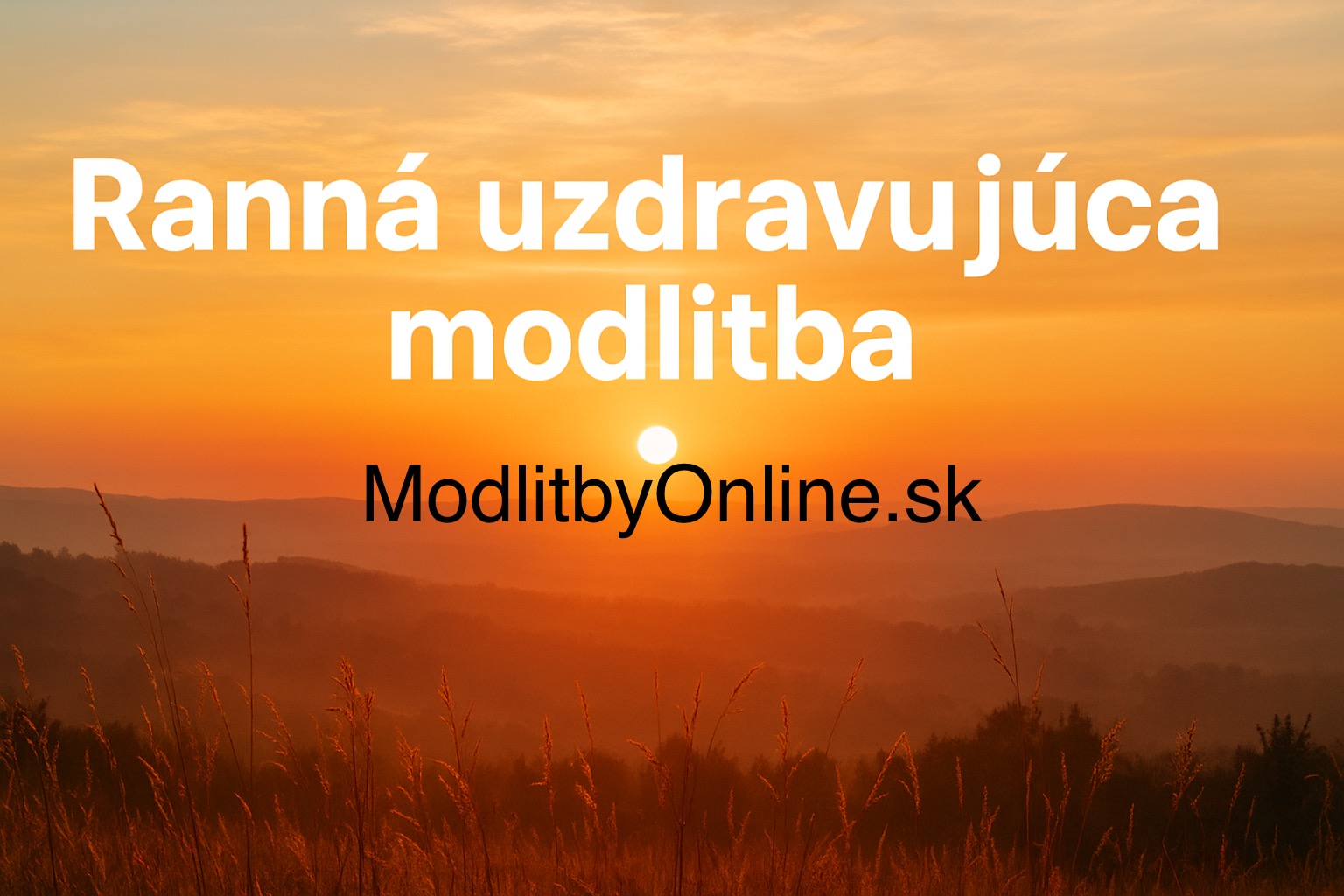 Ranná uzdravujúca modlitba 🌅🙏