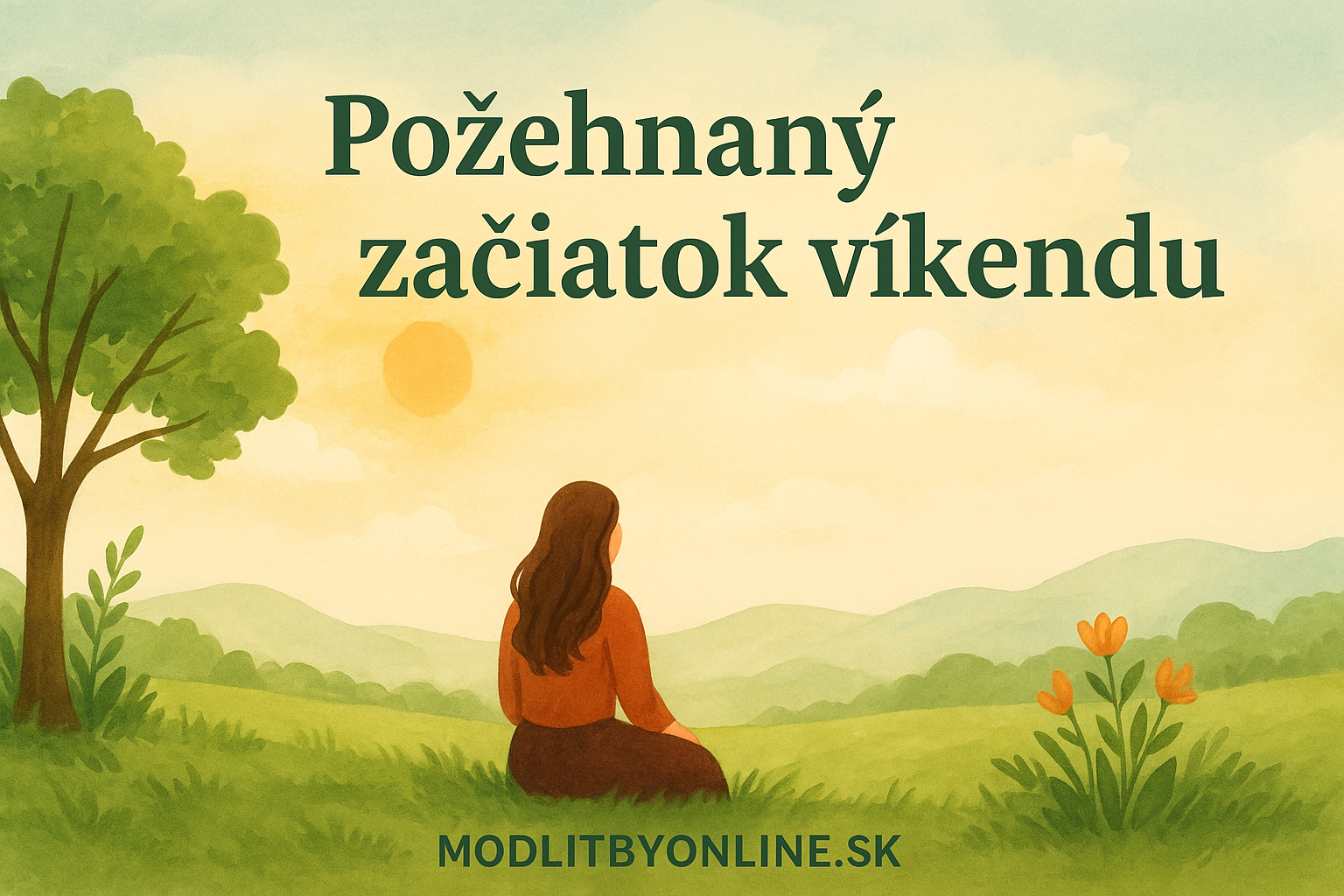 Požehnaný začiatok víkendu 🌿✨