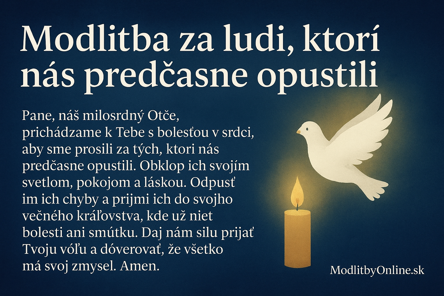 🙏 Modlitba za ľudí, ktorí nás predčasne opustili