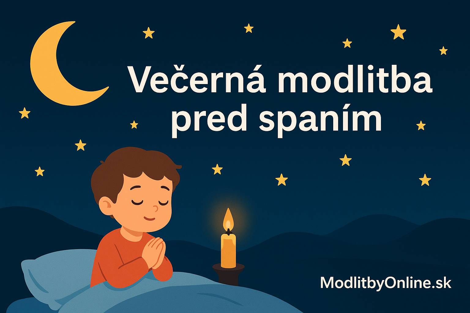 🌙 Večerná modlitba pred spaním – pokoj pre tvoju dušu