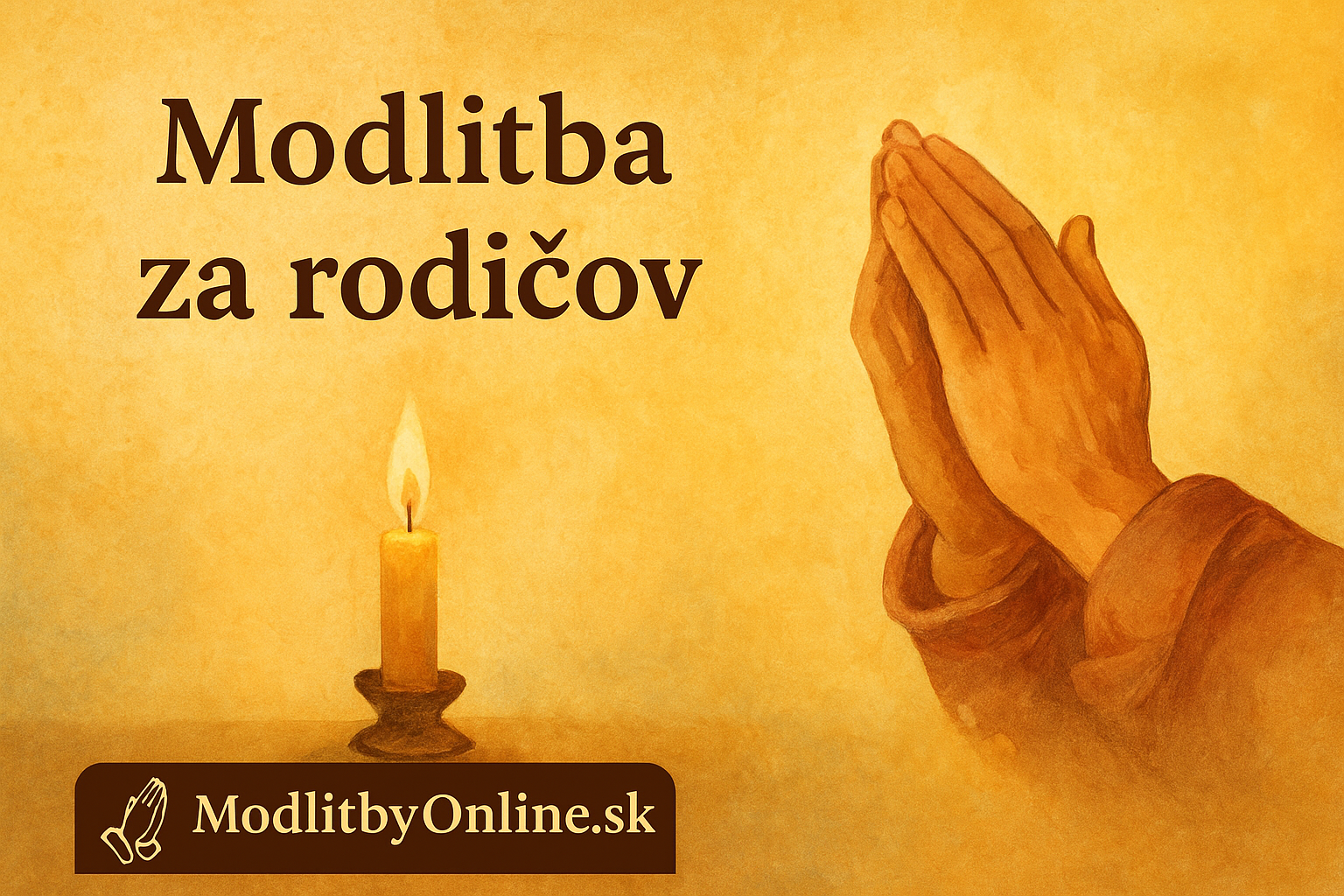 🙏 Modlitba za rodičov — vďačnosť, ochrana a požehnanie