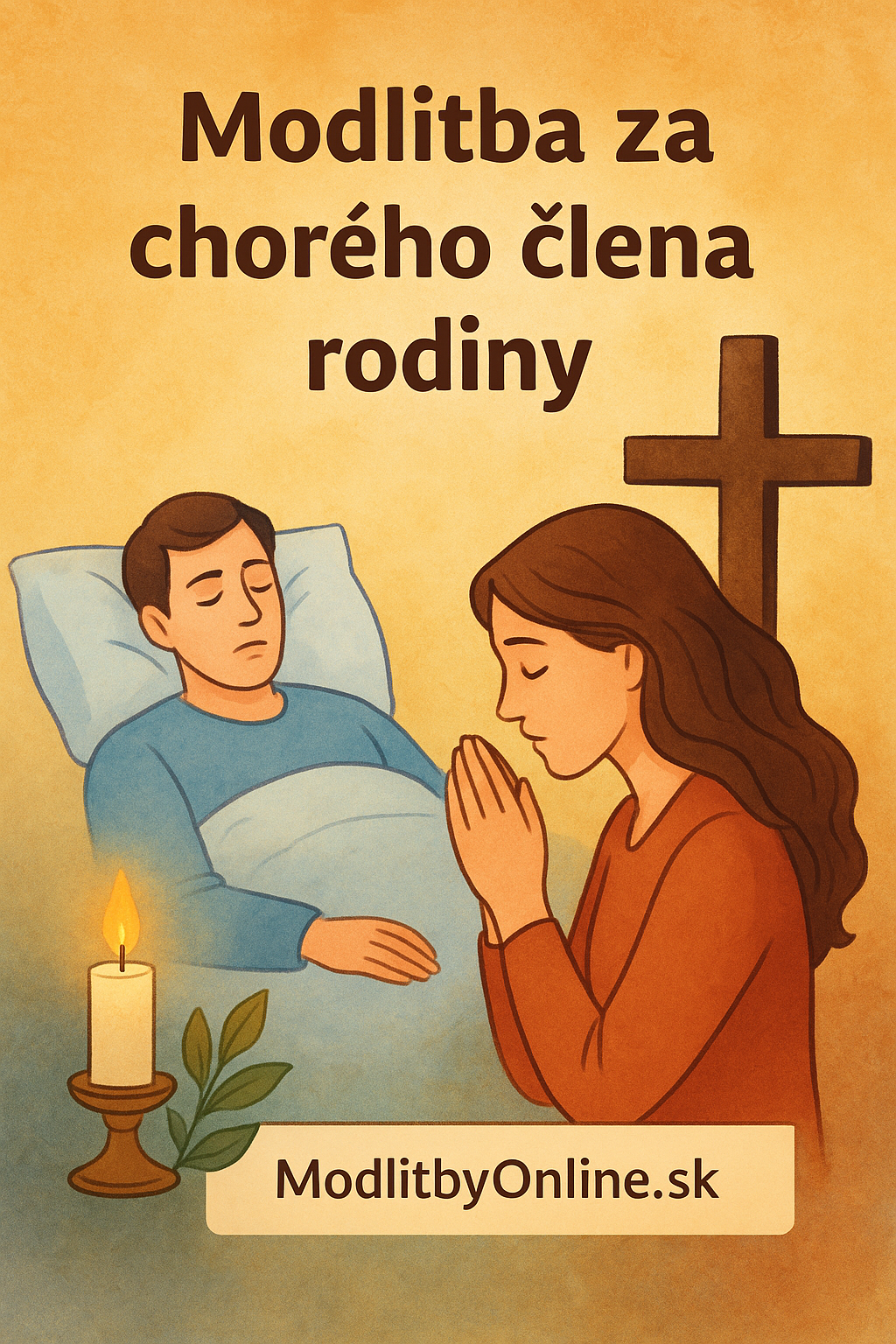 🙏 Modlitba za chorého člena rodiny