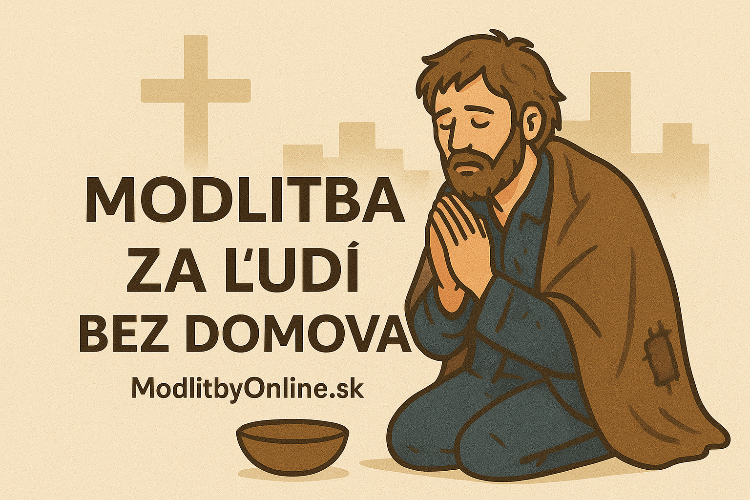 🙏 Modlitba za ľudí bez domova