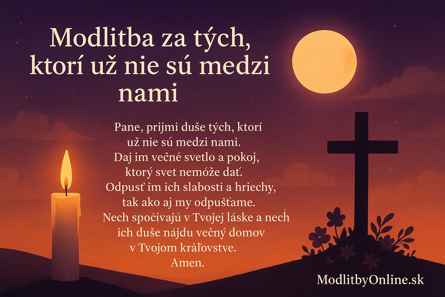 🙏 Modlitba za tých, ktorí už nie sú medzi nami