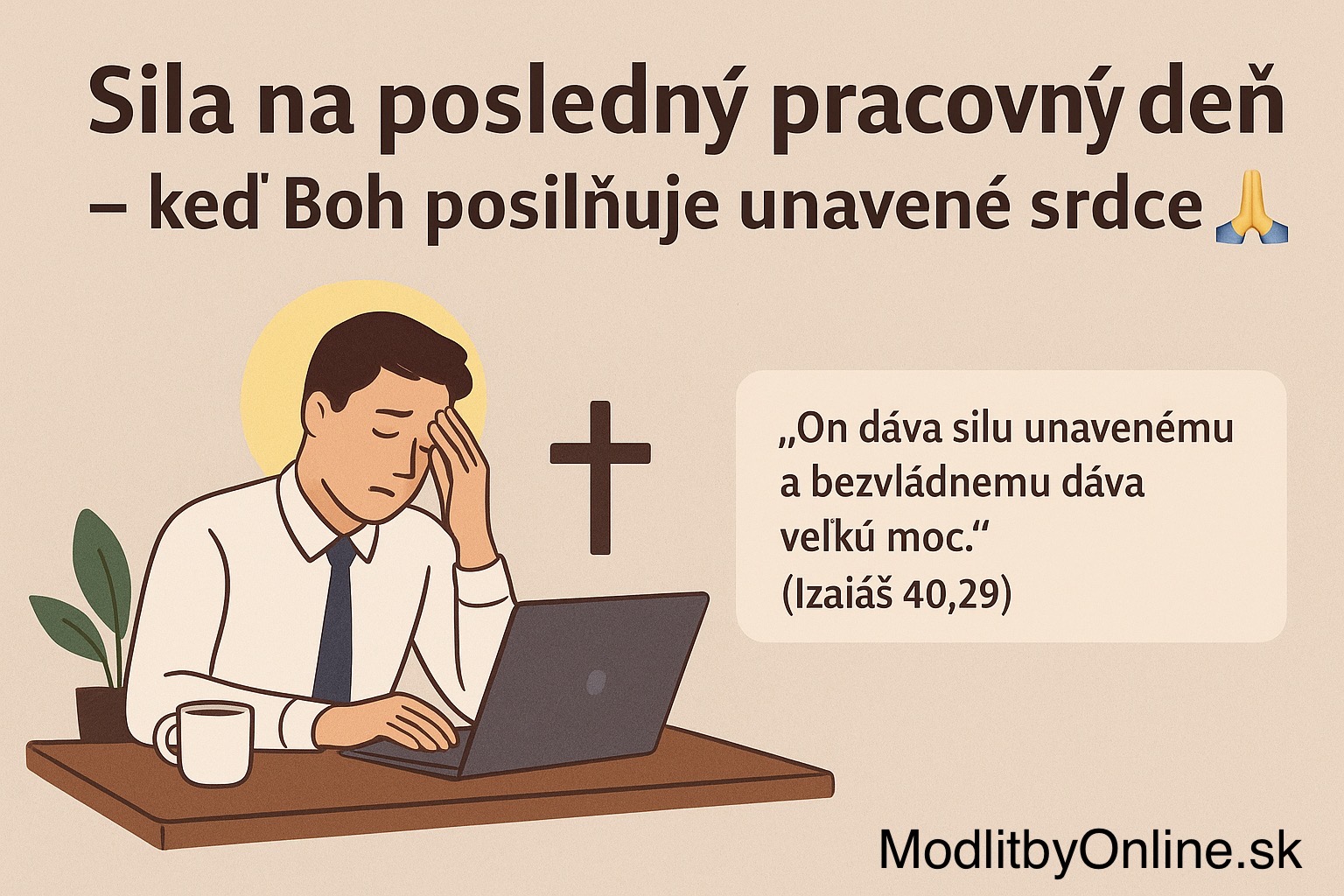 💼 Sila na posledný pracovný deň – keď Boh posilňuje unavené srdce 🙏