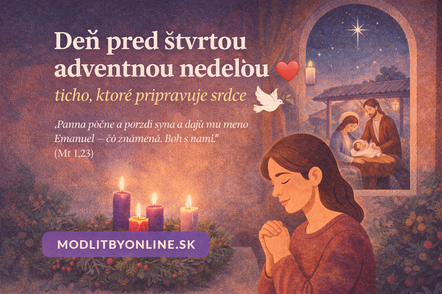Deň pred štvrtou adventnou nedeľou: ticho, ktoré pripravuje srdce ❤️🕯️