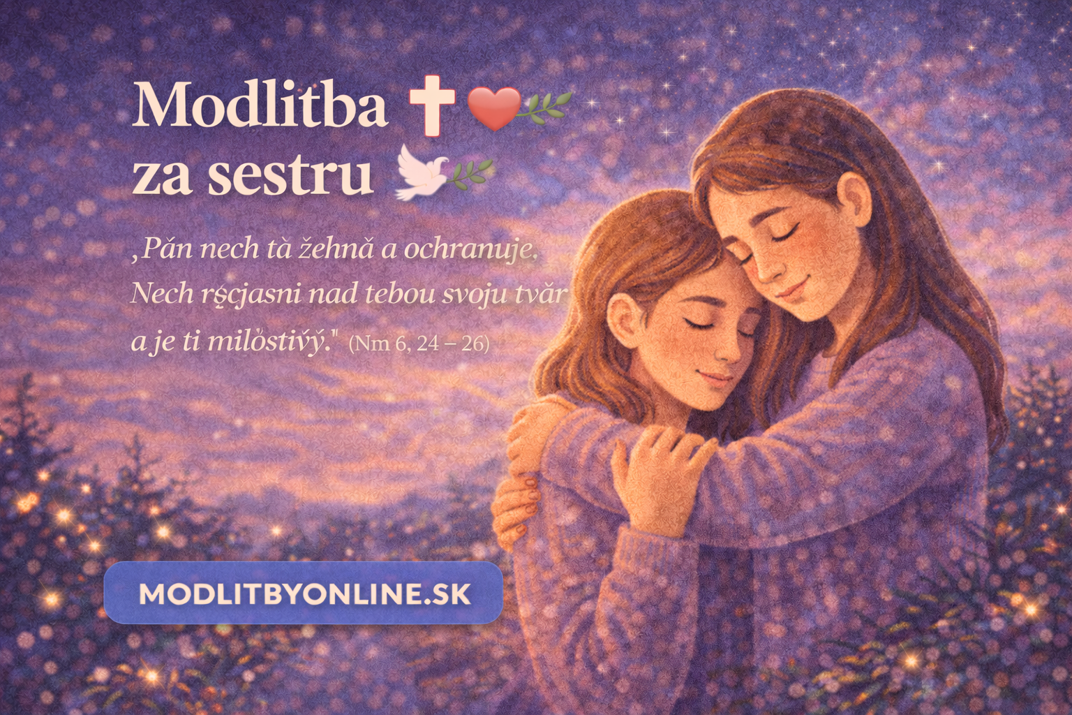 🙏 Modlitba za sestru – prosba o ochranu, pokoj a Božie požehnanie