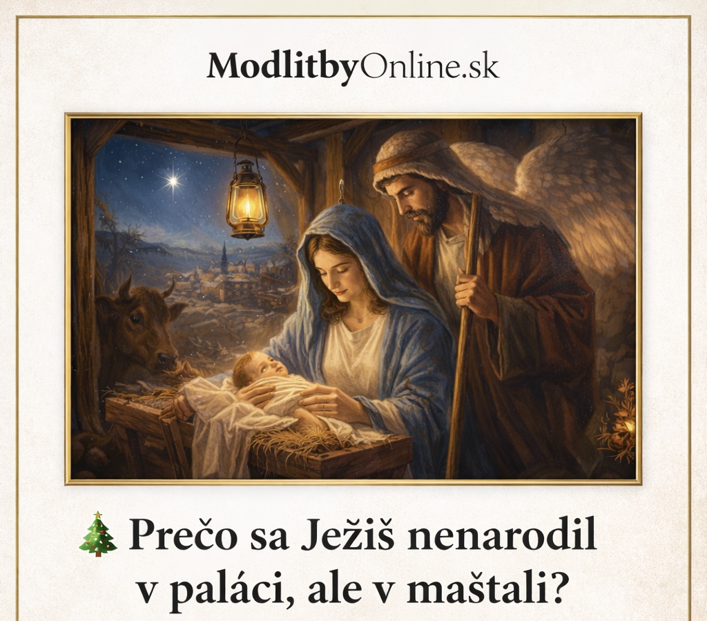 🎄 Prečo sa Ježiš nenarodil v paláci, ale v maštali
