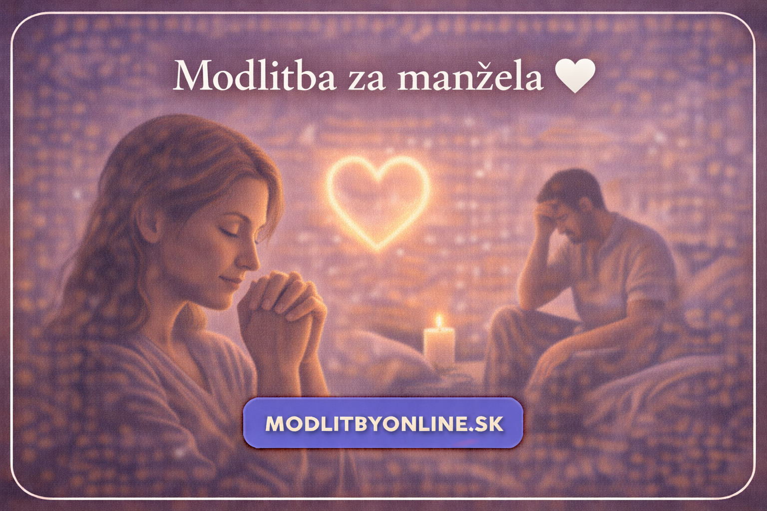 Modlitba za manžela 🤍