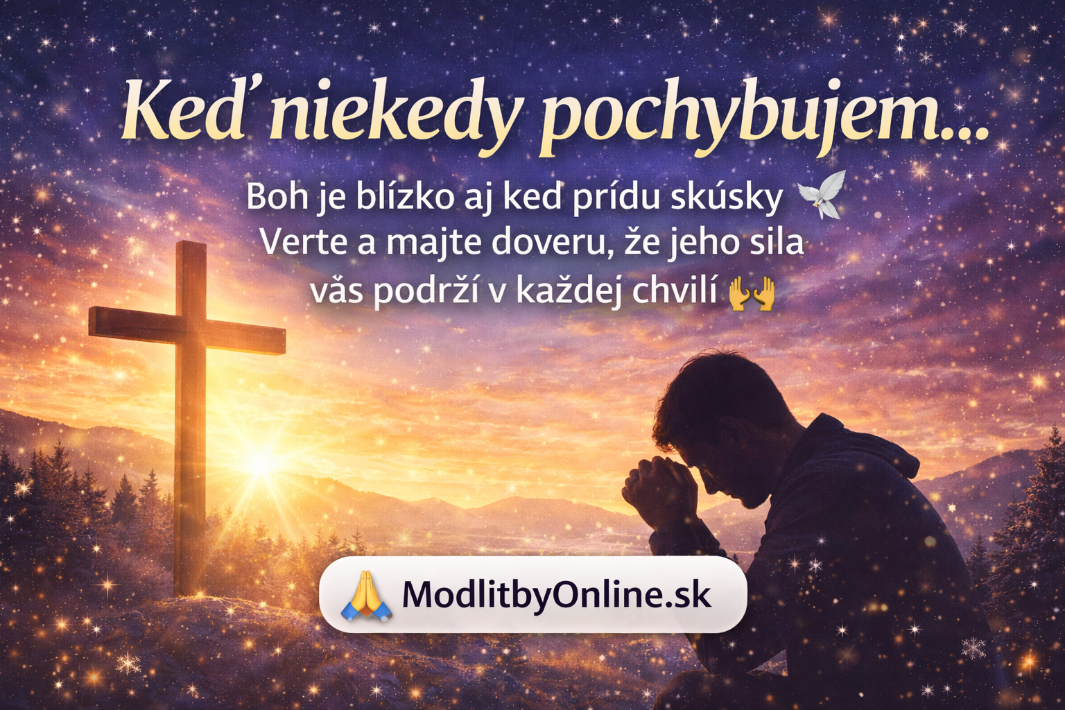 Keď niekedy pochybujem…