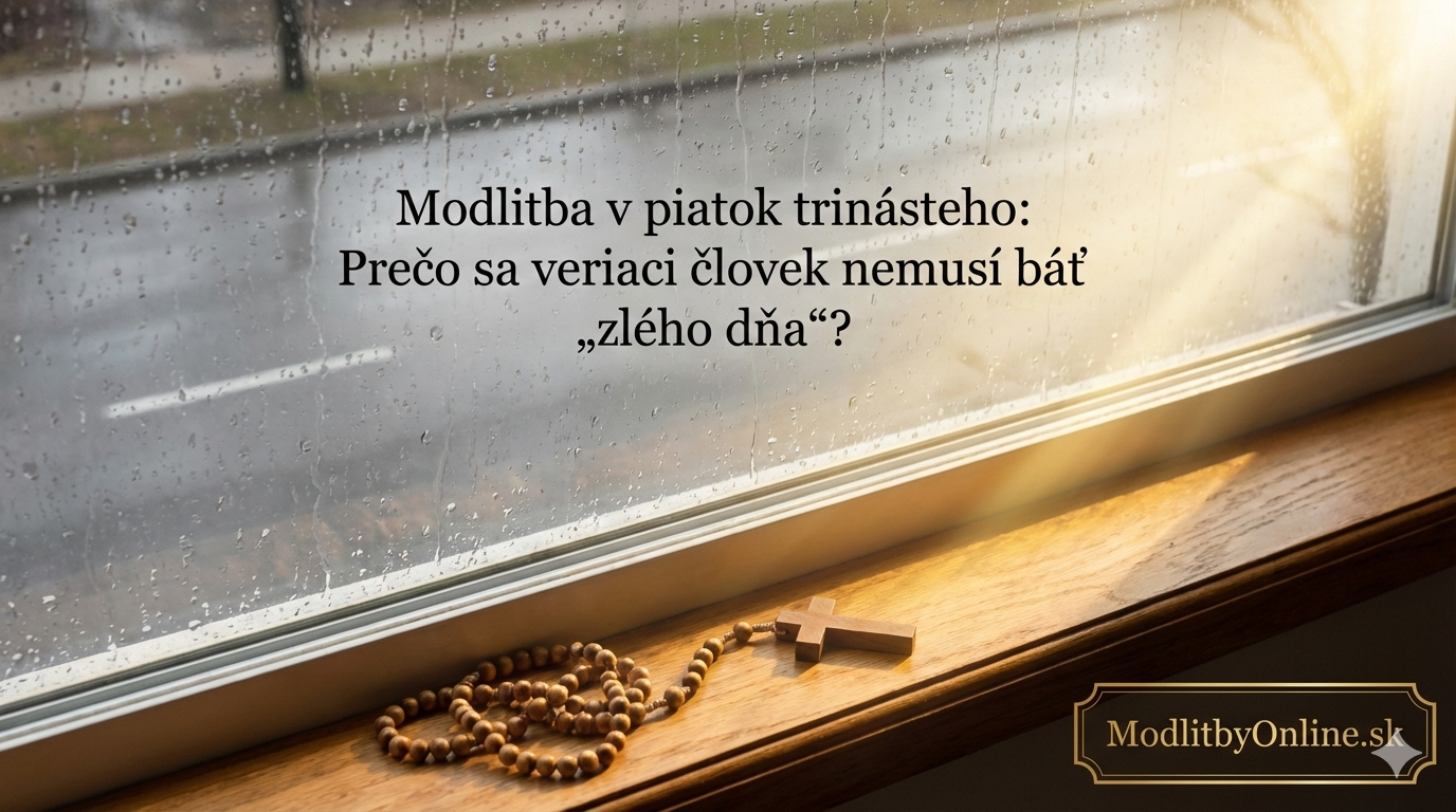 Modlitba v piatok trinásteho: Prečo sa veriaci človek nemusí báť „zlého dňa“? 🛡️✨