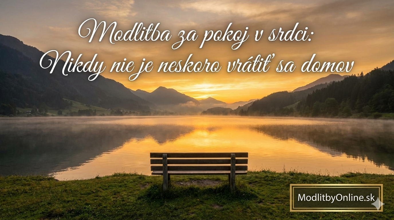 Modlitba za pokoj v srdci a nový začiatok: Nikdy nie je neskoro vrátiť sa domov 🕊️✨
