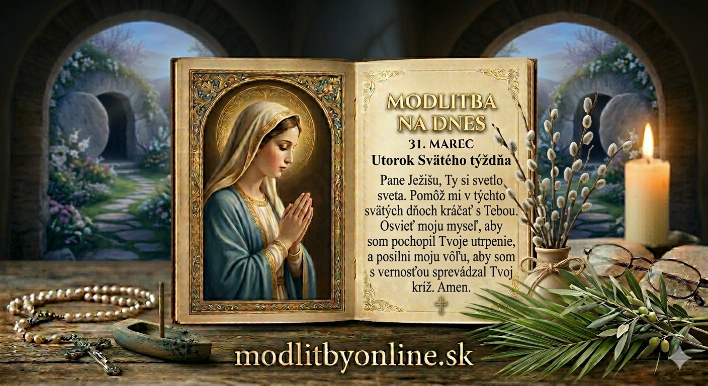 Modlitba na utorok Svätého týždňa (31. marec): Zostať verný aj v tme