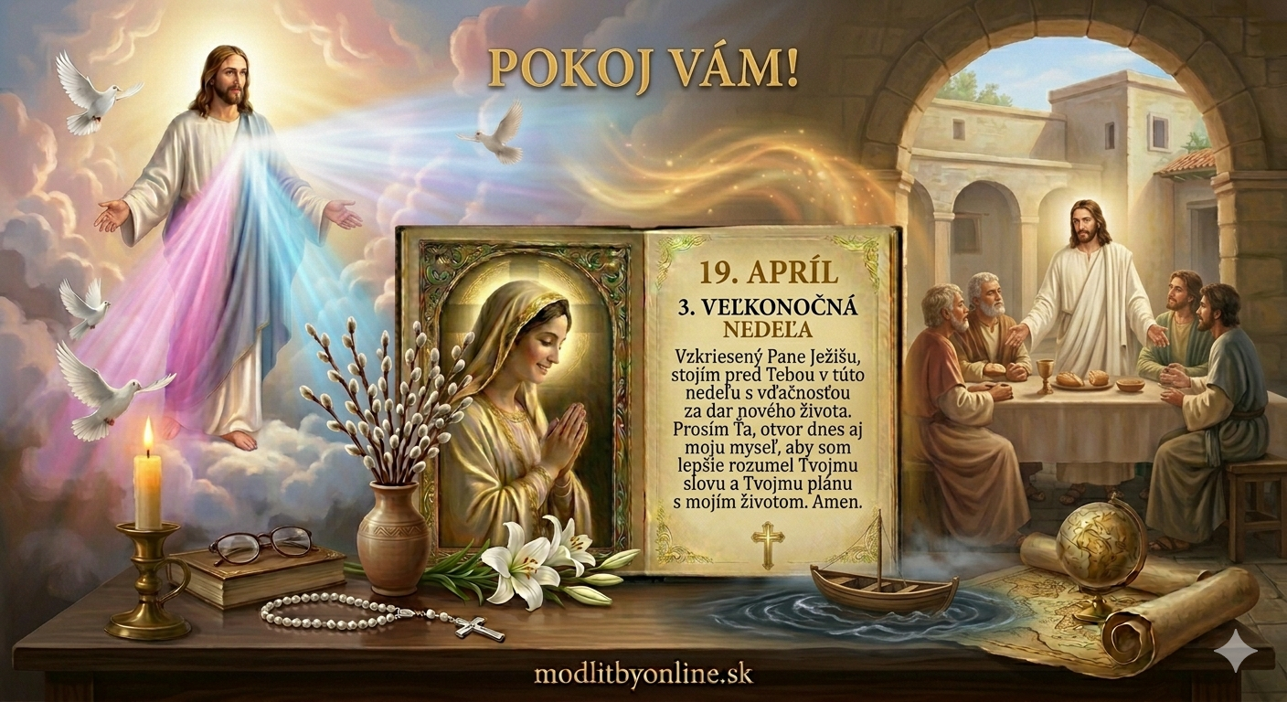 Modlitba na nedeľu (19. ápril): Vy ste toho svedkami