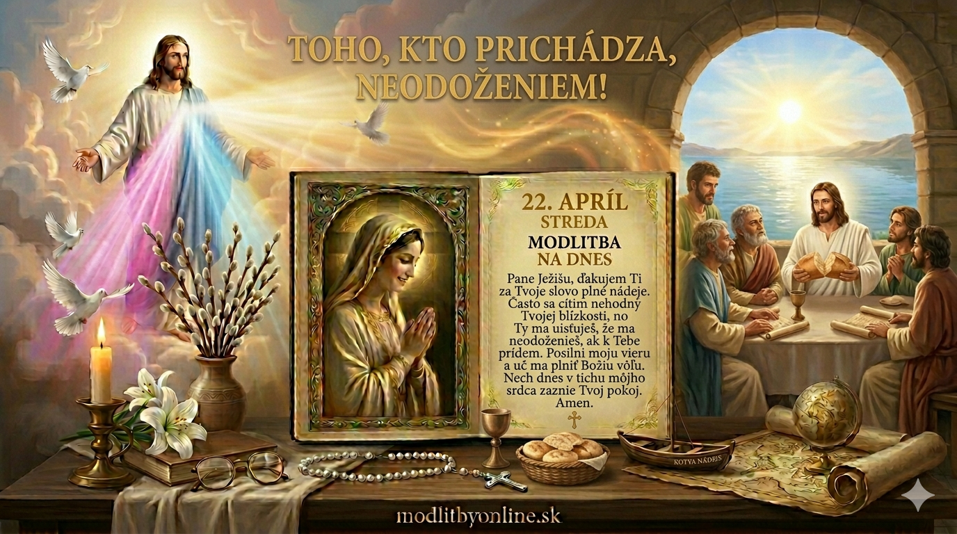 Modlitba na stredu (22. apríl): Pán nás nikdy neodmietne