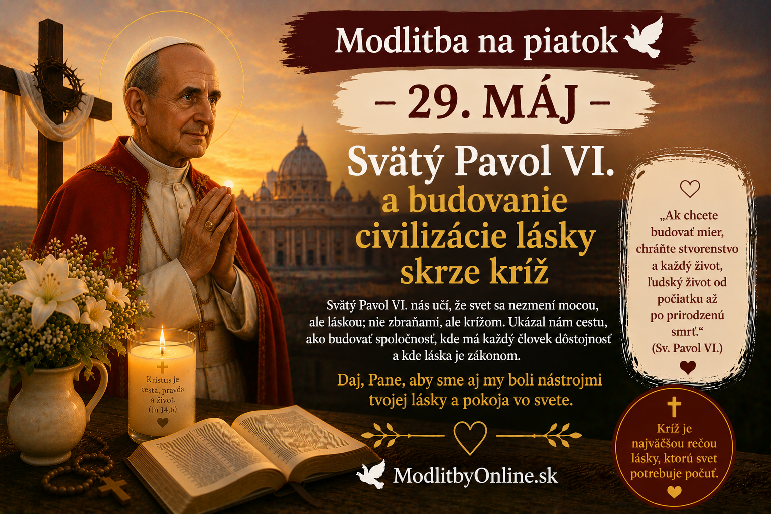 Modlitba na piatok (29. máj): Svätý Pavol VI. a budovanie civilizácie lásky skrze kríž