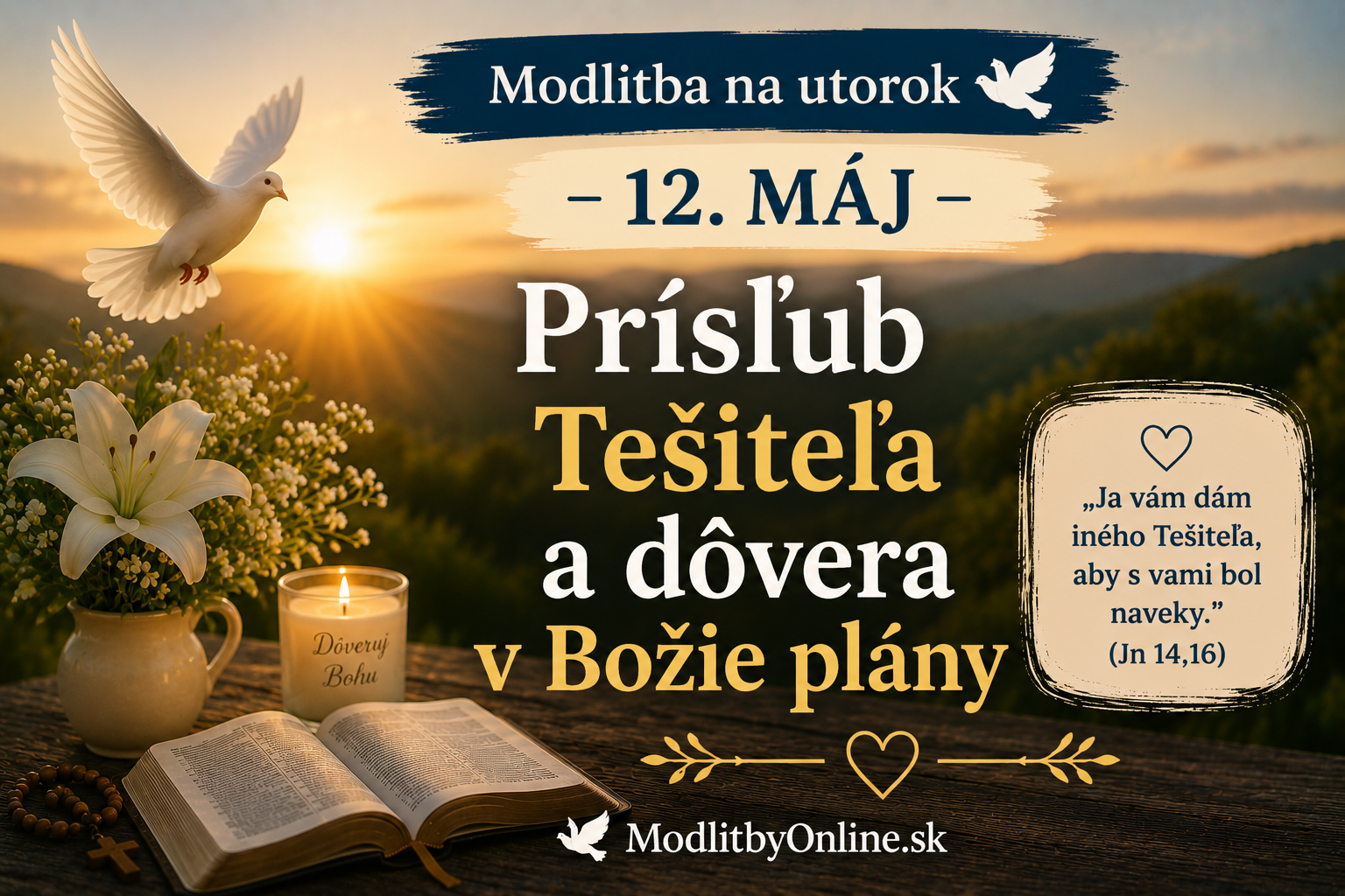 Modlitba na utorok (12. máj): Prísľub Tešiteľa a dôvera v Božie plány