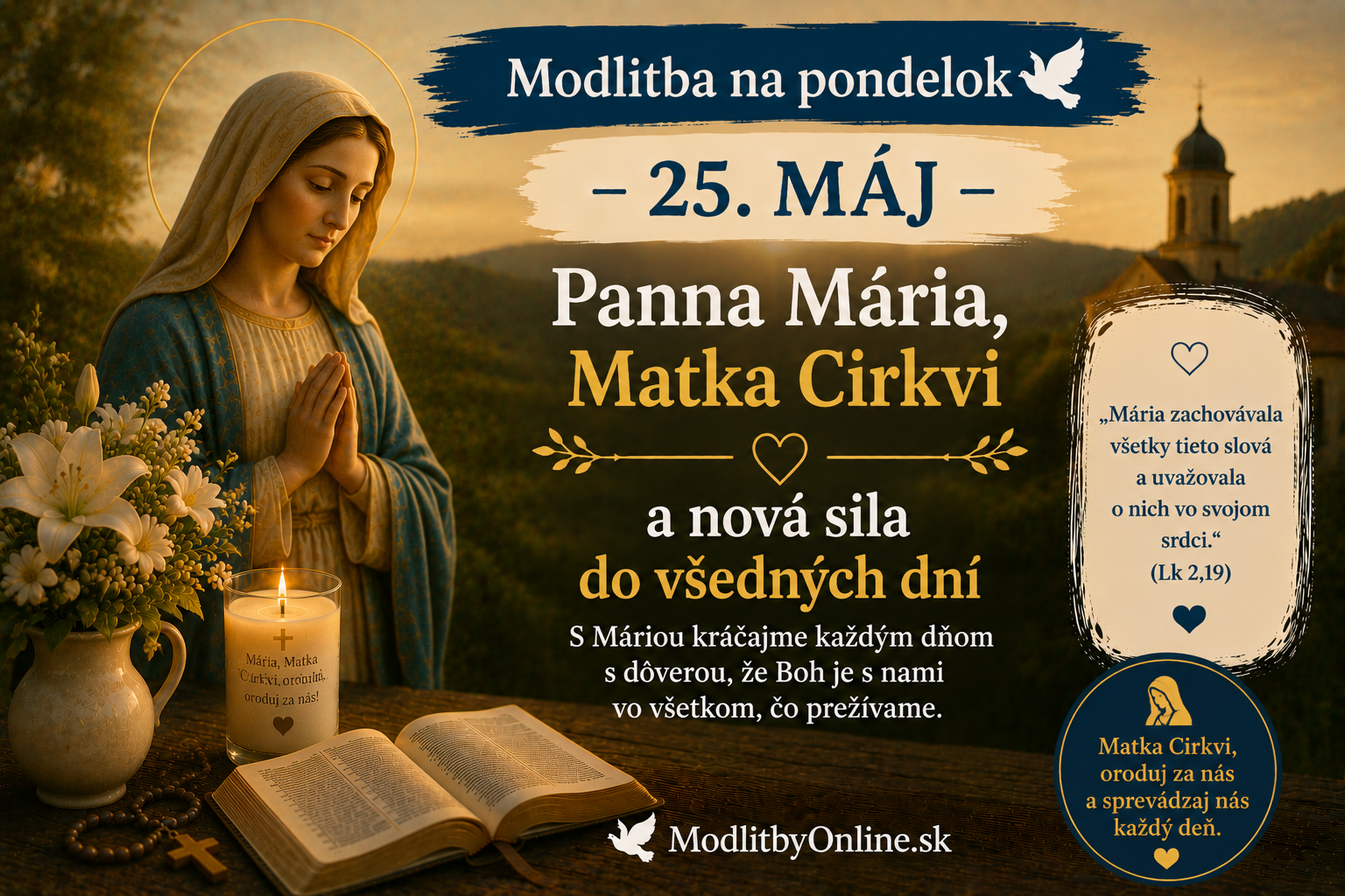 Modlitba na pondelok (25. máj): Panna Mária, Matka Cirkvi a nová sila do všedných dní