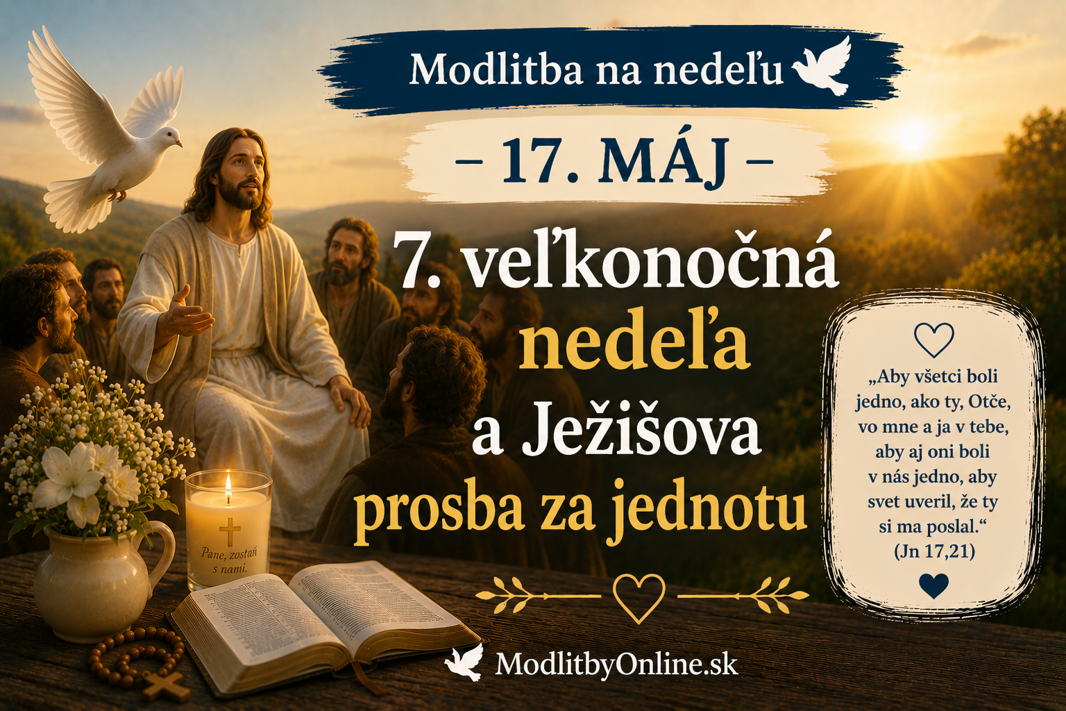 Modlitba na nedeľu (17. máj): 7. veľkonočná nedeľa a Ježišova prosba za jednotu