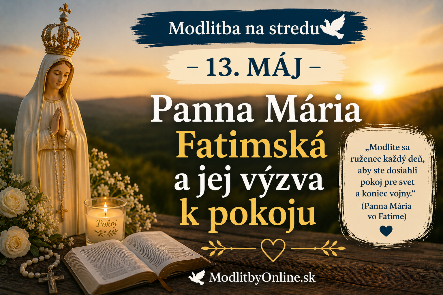 Modlitba na stredu (13. máj): Panna Mária Fatimská a jej výzva k pokoju