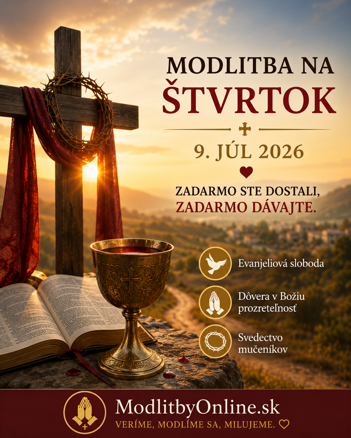 Modlitba na štvrtok (9. júl): „Zadarmo ste dostali, zadarmo dávajte“ – Evanjeliová sloboda, dôvera v Prozreteľnosť a svedectvo mučeníkov