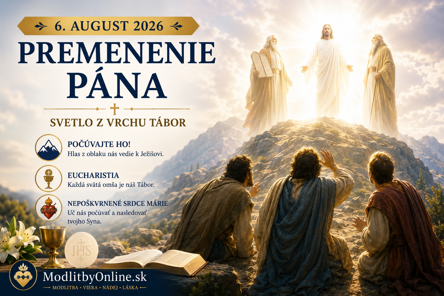 Modlitba na štvrtok (6. august): Sviatok Premenenia Pána – Svetlo z vrchu Tábor, nebeský hlas „Počúvajte ho!“ a premena nášho života v Eucharistii