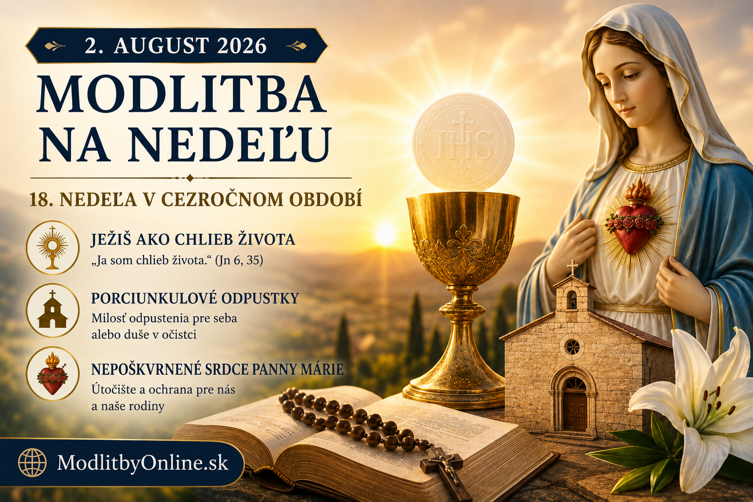 Modlitba na nedeľu (2. augusta): 18. nedeľa v Cezročnom období – Porciunkulové odpustky, Ježiš ako Chlieb života a milosť Nepoškvrneného Srdca Panny Márie