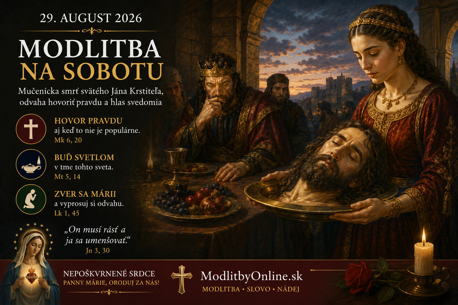 Modlitba na sobotu (29. august): Mučenícka smrť svätého Jána Krstiteľa, odvaha hovoriť pravdu a hlas svedomia
