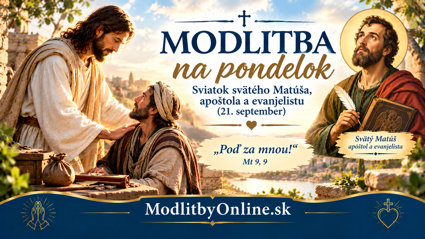 Sviatočná modlitba na sviatok svätého Matúša, apoštola a evanjelistu (21. september): Od mýtnice k novému životu
