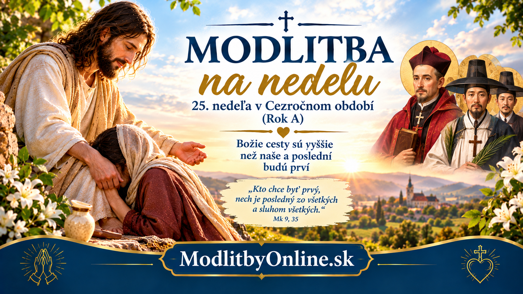 Sviatočná modlitba na 25. nedeľu v Cezročnom období (20. september): Božie cesty sú vyššie než naše a poslední budú prví