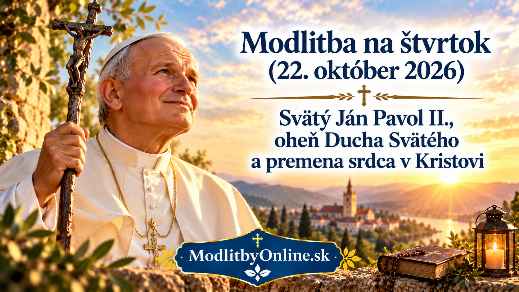 Modlitba na štvrtok (22. október 2026): Svätý Ján Pavol II., oheň Ducha Svätého a premena srdca v Kristovi